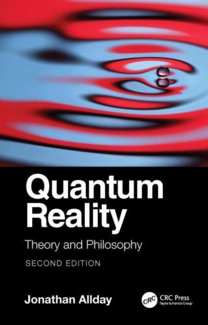 Quantum Reality - Theory and Philosophy