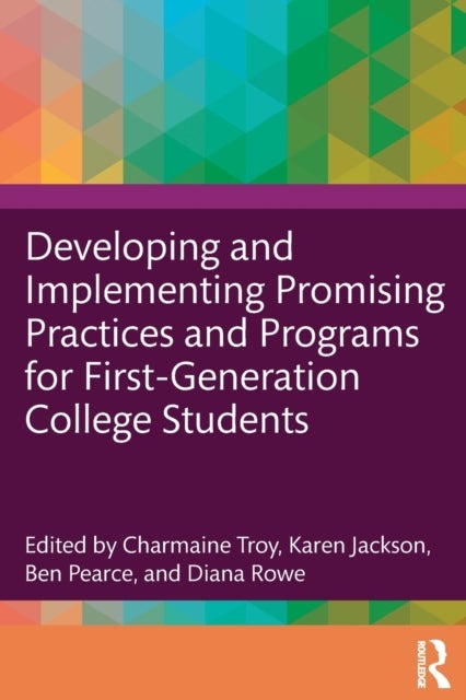 Bilde av Developing And Implementing Promising Practices And Programs For First-generation College Students