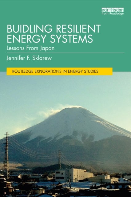 Building Resilient Energy Systems - Lessons from Japan