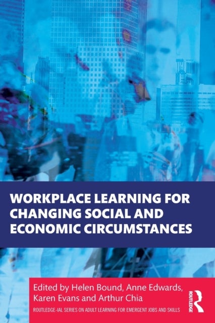 Bilde av Workplace Learning For Changing Social And Economic Circumstances