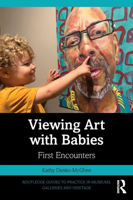 Bilde av Viewing Art With Babies Av Kathy (owner Of First Encounters Llc. An Art Studio That Provides Educational Experiences For Babies And Toddlers.) Danko-m