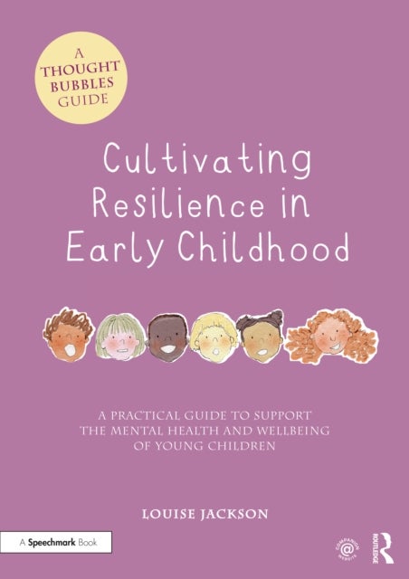 Bilde av Cultivating Resilience In Early Childhood Av Louise Jackson