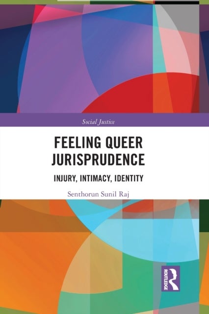 Feeling Queer Jurisprudence - Injury, Intimacy, Identity