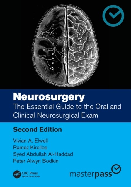 Neurosurgery - The Essential Guide to the Oral and Clinical Neurosurgical Exam