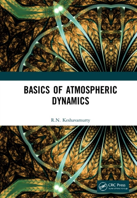Bilde av Basics Of Atmospheric Dynamics Av R.n. Keshavamurty
