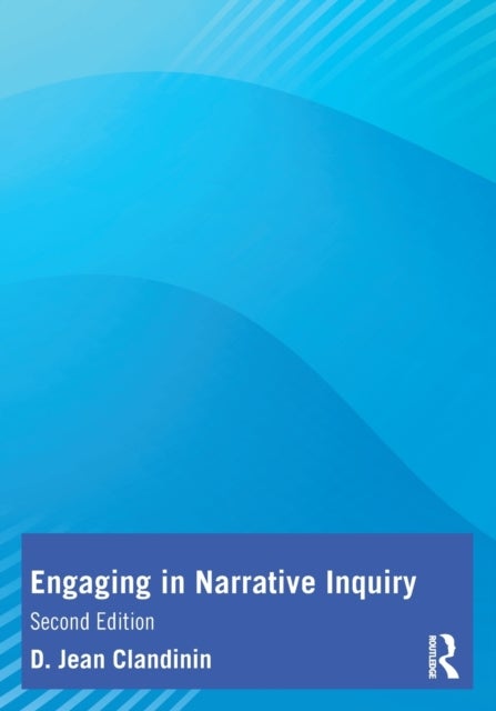 Bilde av Engaging In Narrative Inquiry Av D. Jean (university Of Alberta Canada) Clandinin