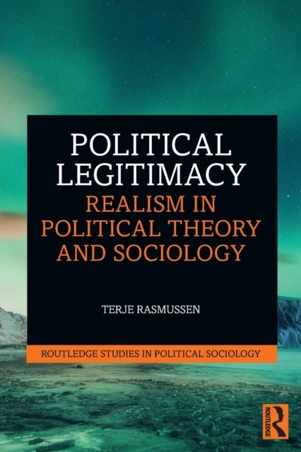 Bilde av Political Legitimacy Av Terje (university Of Oslo Norway) Rasmussen