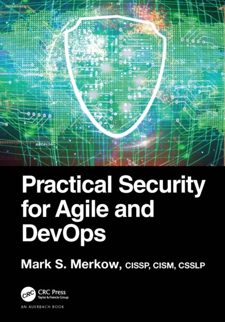 Bilde av Practical Security For Agile And Devops Av Mark S. (technical Security Strategy Scottsdale Arizona Usa) Merkow
