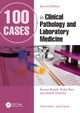 100 Cases in Clinical Pathology and Laboratory Medicine