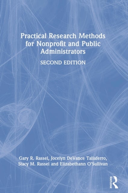 Practical Research Methods for Nonprofit and Public Administrators