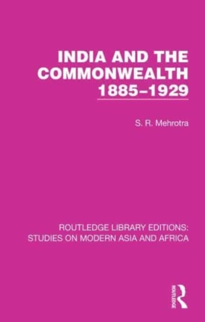India and the Commonwealth 1885¿1929