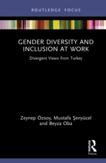 Bilde av Gender Diversity And Inclusion At Work Av Zeynep Oezsoy, Mustafa Senyucel, Beyza Oba