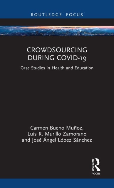 Crowdsourcing during COVID-19 - Case Studies in Health and Education