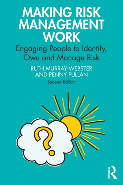 Bilde av Making Risk Management Work Av Ruth Murray-webster, Penny Pullan