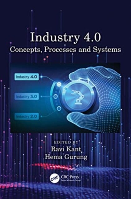 Industry 4.0 - Concepts, Processes and Systems