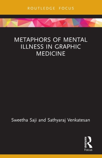 Bilde av Metaphors Of Mental Illness In Graphic Medicine Av Sweetha (mount Carmel College) Saji, Sathyaraj (national Institute Of Technology Trichy India) Venk