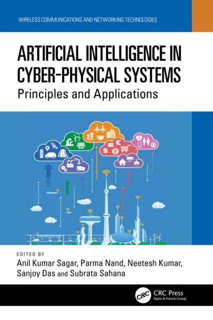 Artificial Intelligence in Cyber-Physical Systems - Principles and Applications