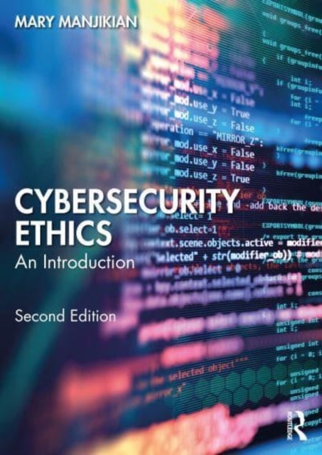 Cybersecurity Ethics - An Introduction