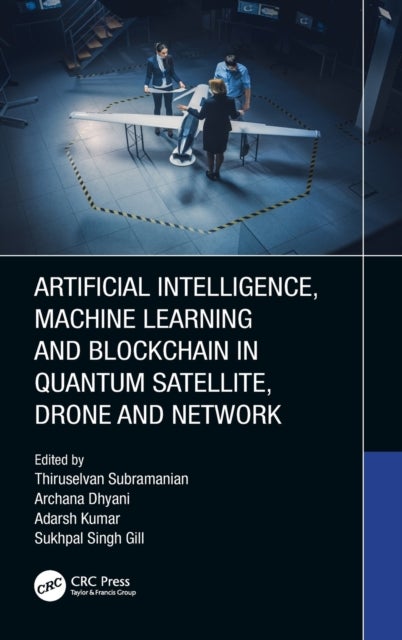 Bilde av Artificial Intelligence, Machine Learning And Blockchain In Quantum Satellite, Drone And Network