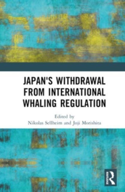 Japan's Withdrawal from International Whaling Regulation - Implications for Global Environmental Diplomacy