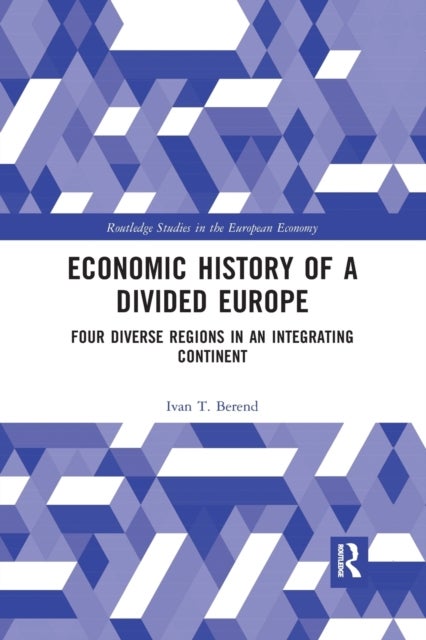 Bilde av Economic History Of A Divided Europe Av Ivan T. Berend