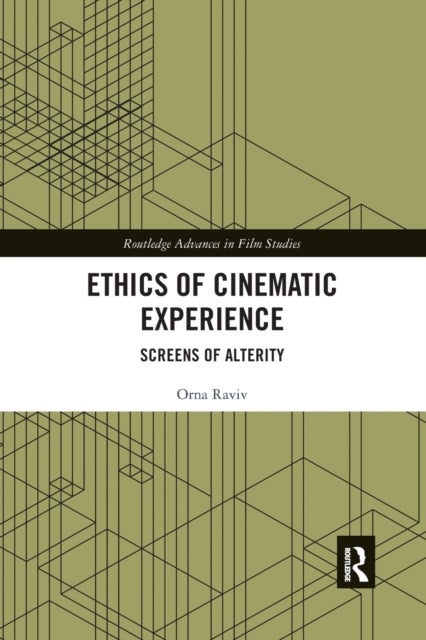Bilde av Ethics Of Cinematic Experience Av Orna Raviv