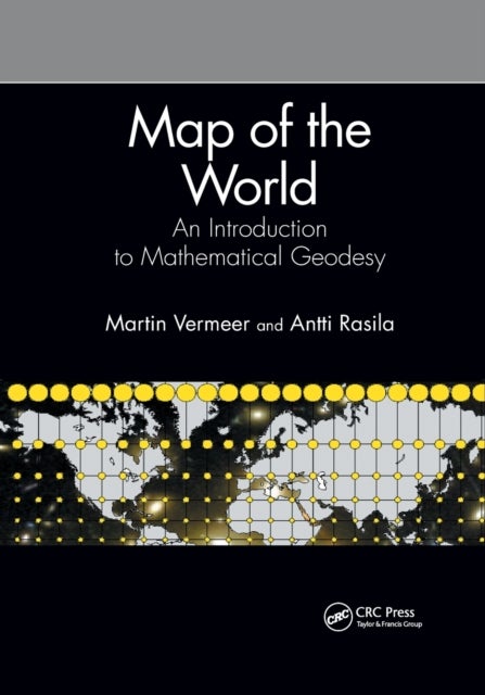 Map of the World - An Introduction to Mathematical Geodesy