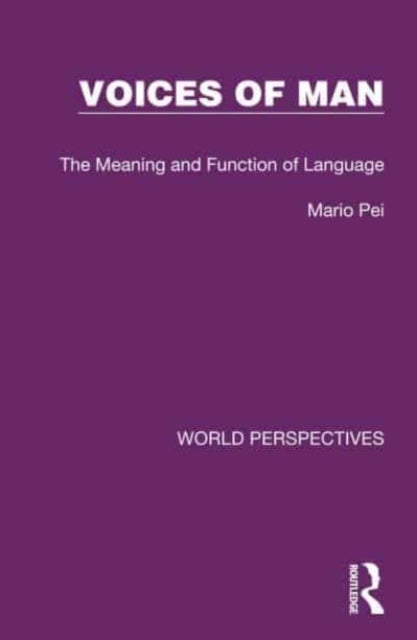 Voices of Man - The Meaning and Function of Language