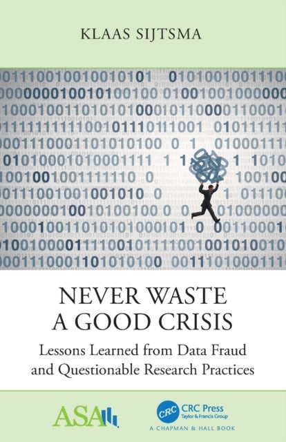 Never Waste a Good Crisis - Lessons Learned from Data Fraud and Questionable Research Practices