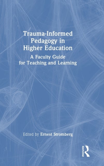 Bilde av Trauma-informed Pedagogy In Higher Education