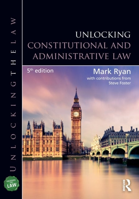 Bilde av Unlocking Constitutional And Administrative Law Av Mark (coventry University Uk) Ryan, Stev Foster