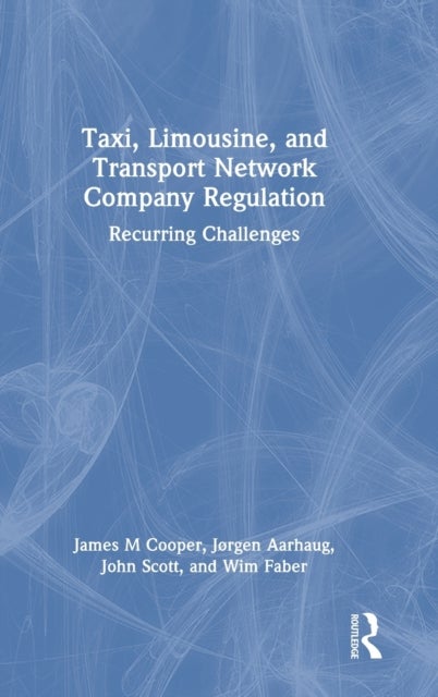 Taxi, Limousine, and Transport Network Company Regulation - Recurring Challenges