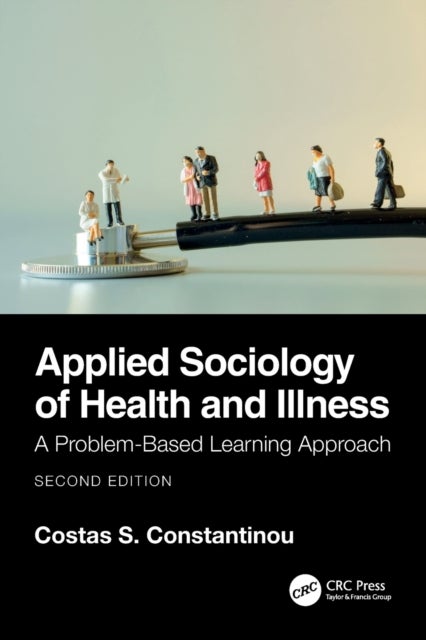 Applied Sociology of Health and Illness - A Problem-Based Learning Approach