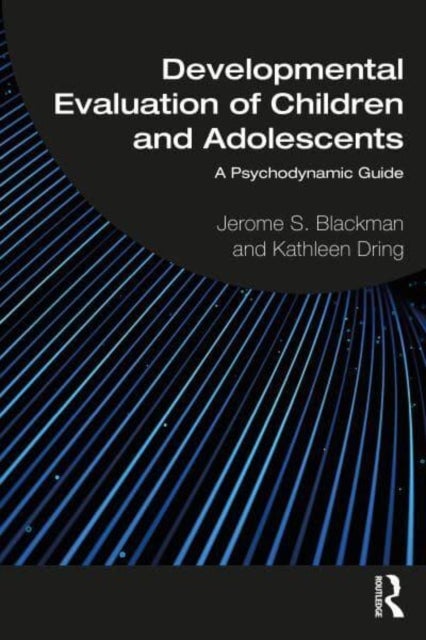 Developmental Evaluation of Children and Adolescents - A Psychodynamic Guide