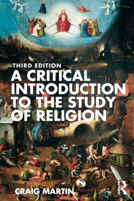 Bilde av A Critical Introduction To The Study Of Religion Av Craig Martin