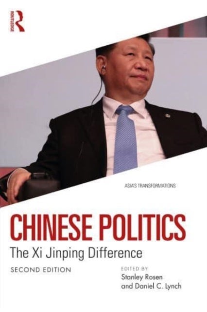 Chinese Politics - The Xi Jinping Difference