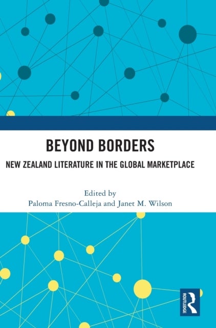 Beyond Borders - New Zealand Literature in the Global Marketplace
