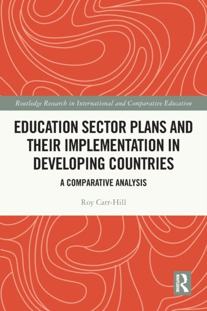 Education Sector Plans and their Implementation in Developing Countries - A Comparative Analysis