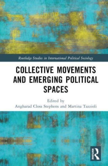 Bilde av Collective Movements And Emerging Political Spaces