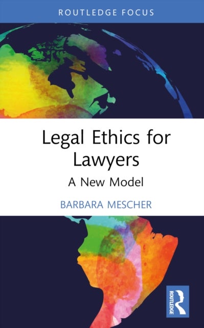 Bilde av Legal Ethics For Lawyers Av Barbara (lecturer At The University Of Sydney Australia) Mescher