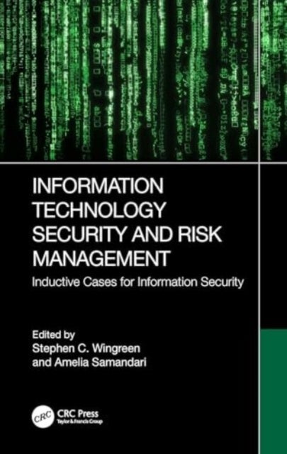 Information Technology Security and Risk Management - Inductive Cases for Information Security