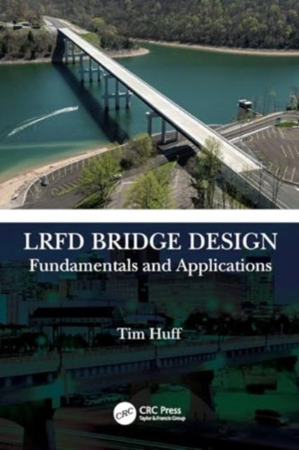 LRFD Bridge Design - Fundamentals and Applications