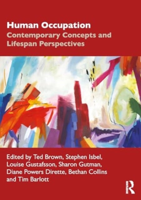 Human Occupation - Contemporary Concepts and Lifespan Perspectives
