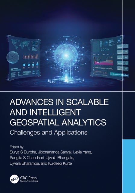 Advances in Scalable and Intelligent Geospatial Analytics - Challenges and Applications