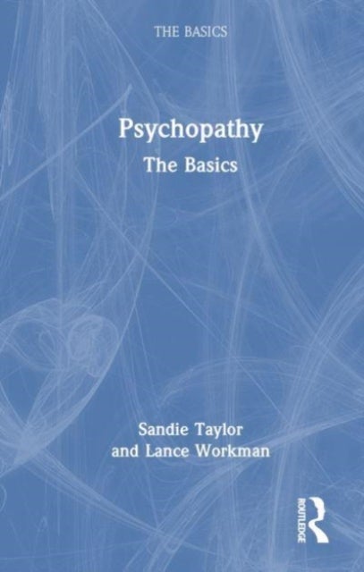 Bilde av Psychopathy Av Sandie (university Of South Wales Uk) Taylor, Lance (university Of South Wales Uk) Workman