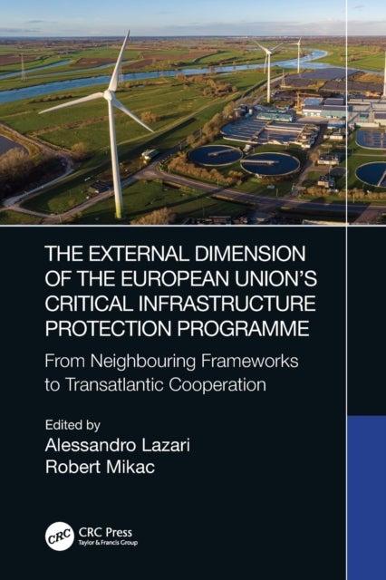 Bilde av The External Dimension Of The European Union¿s Critical Infrastructure Protection Programme