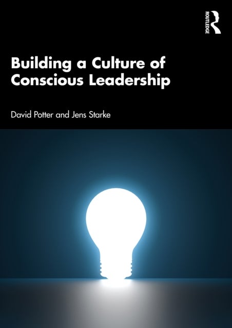 Bilde av Building A Culture Of Conscious Leadership Av David (the Cultural Change Company Uk) Potter, S