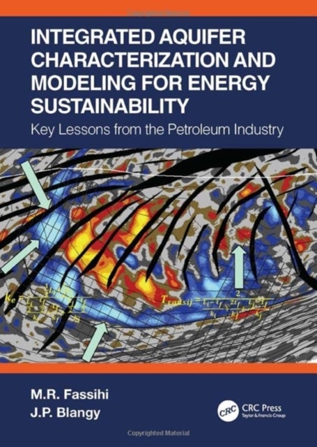 Bilde av Integrated Aquifer Characterization And Modeling For Energy Sustainability Av M.r. Fassihi, J.p. Blangy