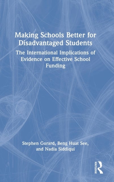 Making Schools Better for Disadvantaged Students - The International Implications of Evidence on Effective School Funding