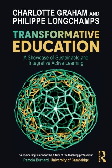 Transformative Education - A Showcase of Sustainable and Integrative Active Learning